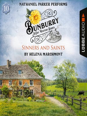 cover image of Sinners and Saints--Bunburry--A Cosy Mystery Series, Episode 10 (Unabridged)